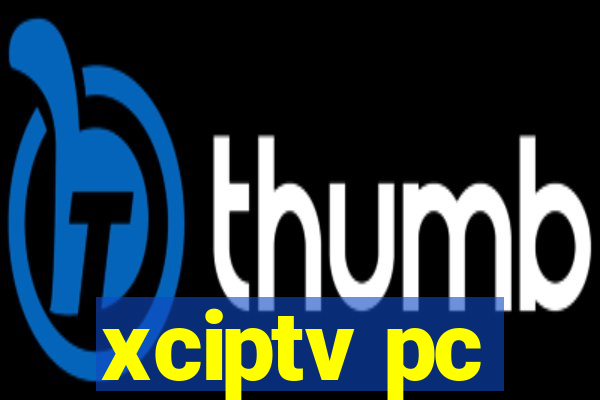 xciptv pc